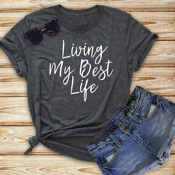 Unisex Women Summer Tumblr Living My Best Life T-Shirt Casual Stylish Tops