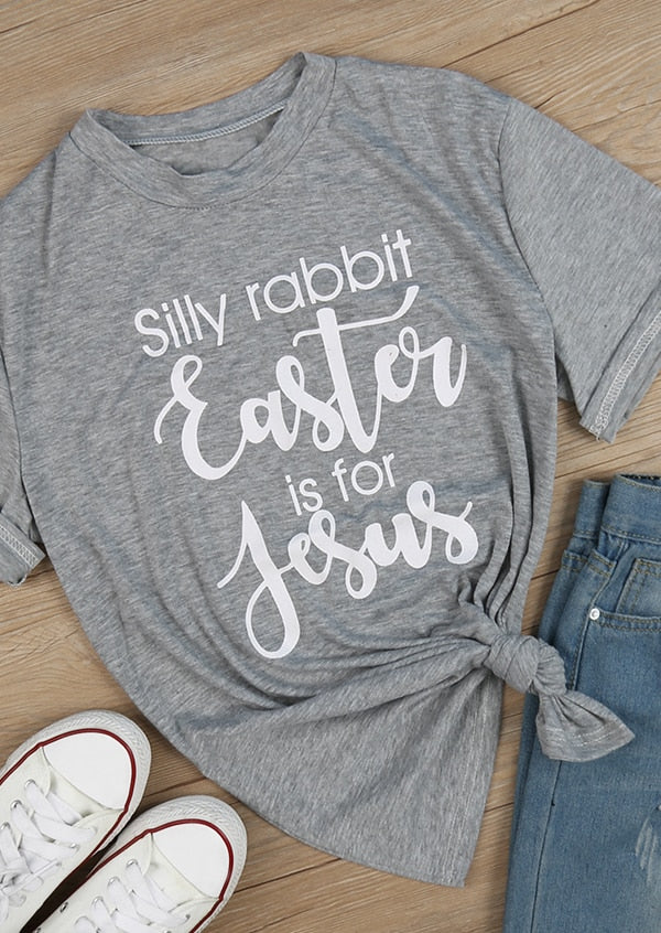 Silly Rabbit Easter Is For Jesus T-Shirt Christian unisex cotton tees