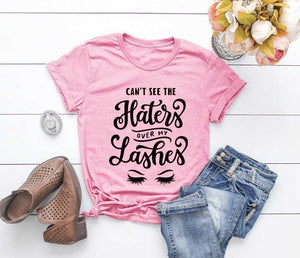 Cant See The Haters Over My Lashes, Makeup Artist Funny Graphic Women T-Shirts