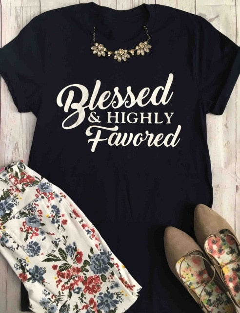 Christians Women, Blessed and highly favored Slogan Cotton Grunge Casual Shirt.