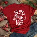 Women Do all things with love Christian T-Shirt