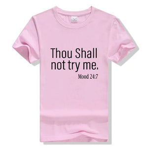 Thou Shall Not Try Me Shirt Cotton Graphic Tees for Women