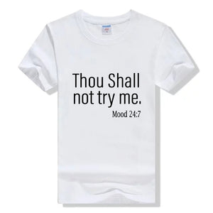 Thou Shall Not Try Me Shirt Cotton Graphic Tees for Women