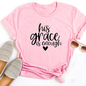 His Grace is Enough Cool Christian Women T-Shirt