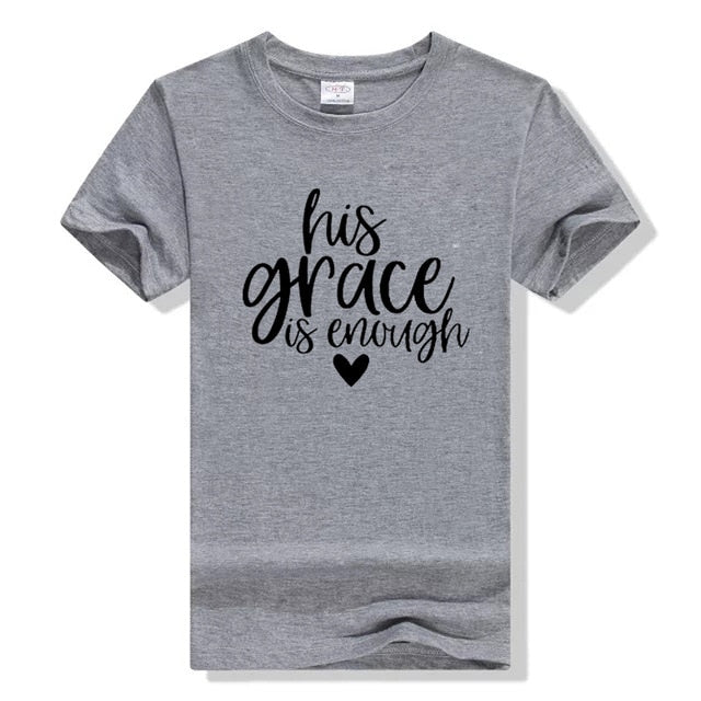 His Grace is Enough Cool Christian Women T-Shirt