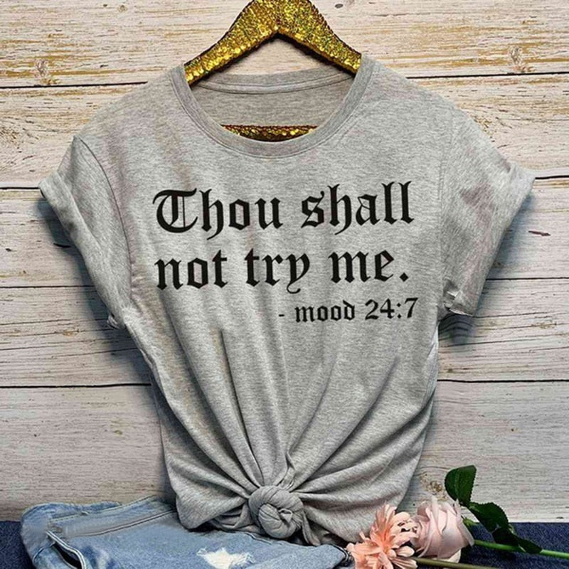 Thou Shall Not Try Me Women Summer Casual Loose T-shirt