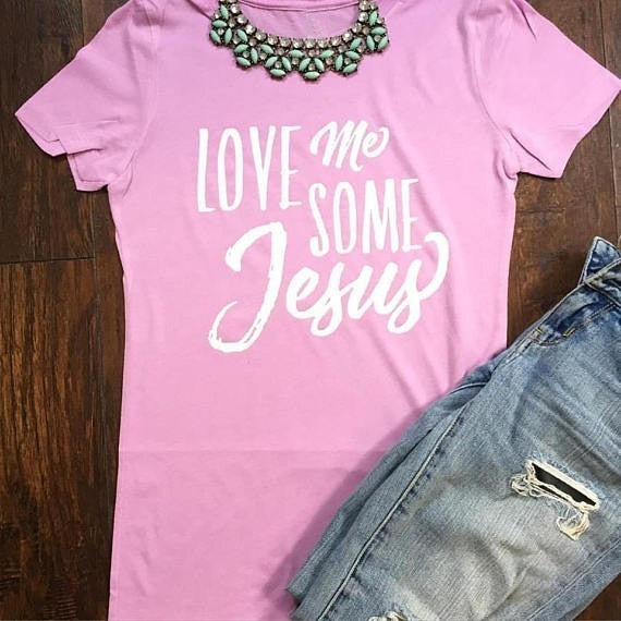 Love Me Some Jesus Faith and Believe Women Vintage Fashion Tees