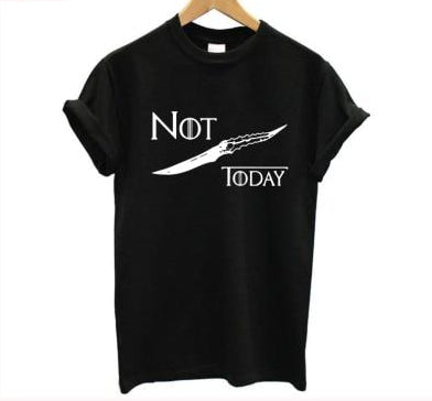 NOT TODAY Women T-Shirt