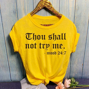 Thou Shall Not Try Me Women Summer Casual Loose T-shirt