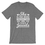 She is far more precious than Jewels, Graphic Slogan cute women fashion T- Shirt